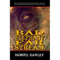 Bad Elephant Far Stream