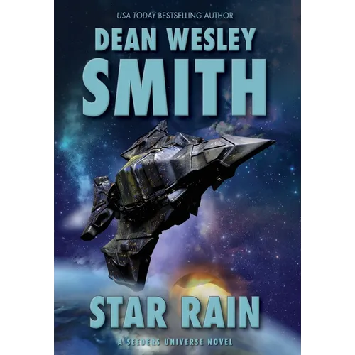 Star Rain: A Seeders Universe Novel