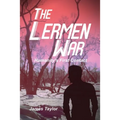 The Lermen War: Humanity's First Contact