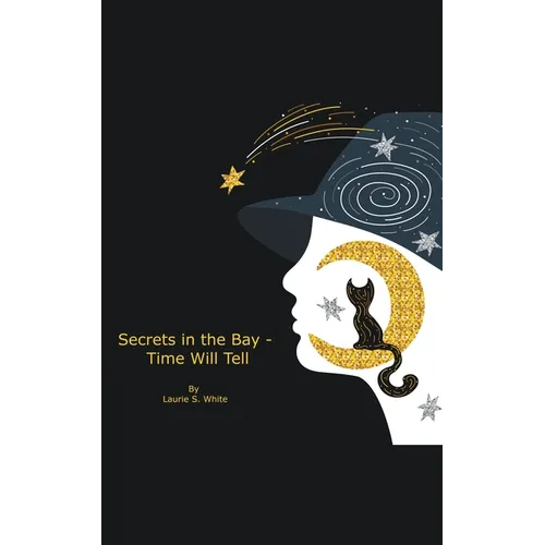 Secrets in the Bay - Time Will Tell - Paperback