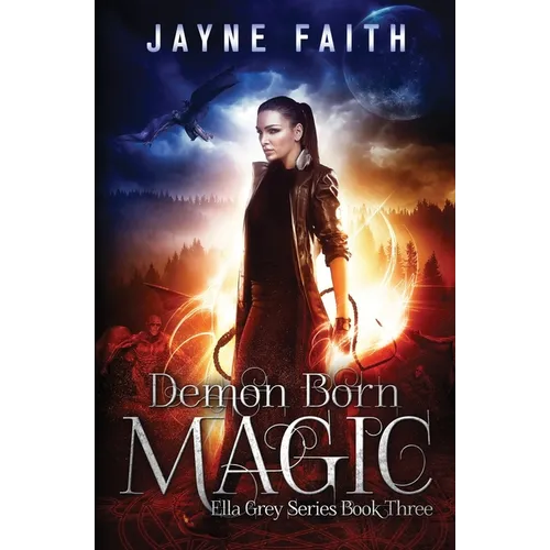 Demon Born Magic: A Paranormal Urban Fantasy Novel