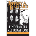 Underwater Restorations: Underwater Restorations: A Sunken City Capers Novelette