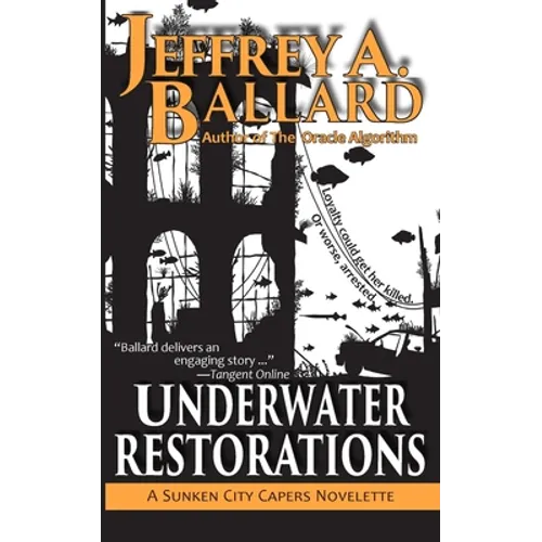 Underwater Restorations: Underwater Restorations: A Sunken City Capers Novelette