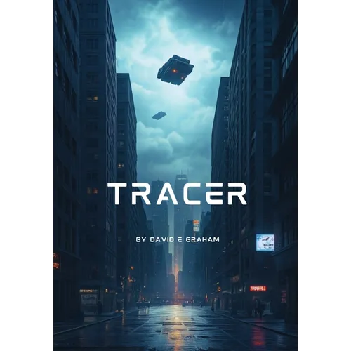 Tracer: Book 1 in the Tracer Series - Special Edition