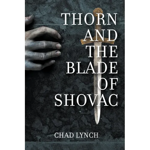 Thorn and the Blade of Shovac