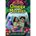 Omega Morales and the Curse of El Cucuy
