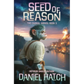 Seed of Reason: The Chamal Series Book 3