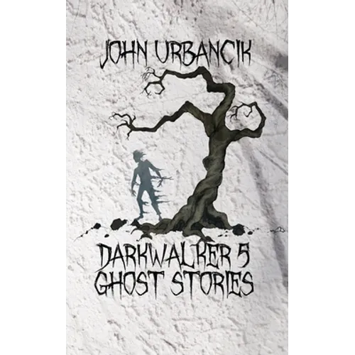 DarkWalker 5: Ghost Stories