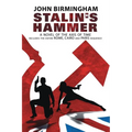 Stalin's Hammer: The Complete Sequence: A Novel of the Axis of Time (Includes the entire Rome, Cairo and Paris sequence)