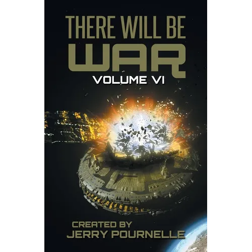 There Will Be War Volume VI