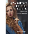Daughter of the Alpha: A Werewolf Romance Fantasy Story