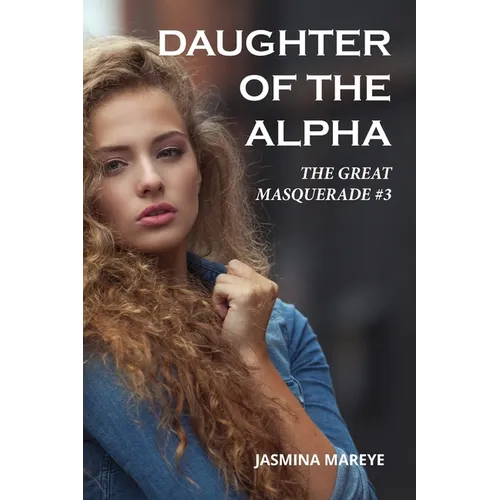 Daughter of the Alpha: A Werewolf Romance Fantasy Story