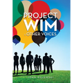 Project Wim: : Other Voices