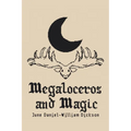 Megaloceros and Magic
