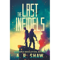 The Last Infidels