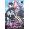 Classroom for Heroes, Vol. 1: Volume 1