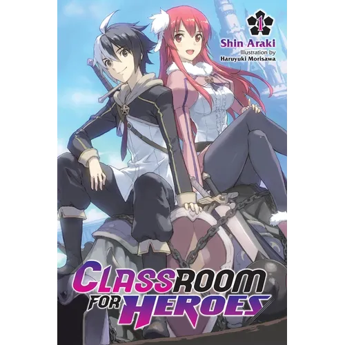 Classroom for Heroes, Vol. 1: Volume 1