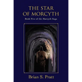 The Star of Morcyth: Book Five of The Morcyth Saga
