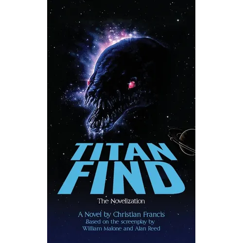 Titan Find: The Novelization
