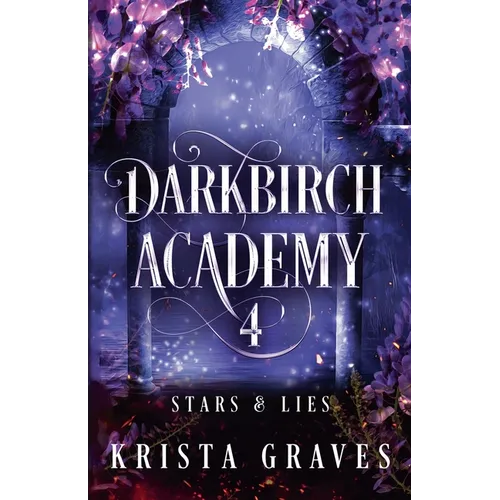 Darkbirch Academy 4: Stars and Lies
