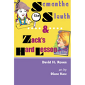 Samantha the Sleuth and Zack's Hard Lesson