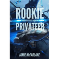 Rookie Privateer
