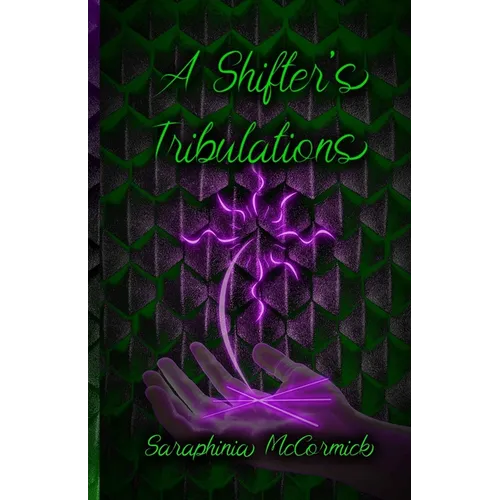 A Shifter's Tribulations