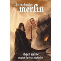 The Enchanter Merlin