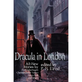 Dracula in London: All New Stories by Fred Saberhage, Chelsea Quinn Yarbro, Tanya Huff, and others.