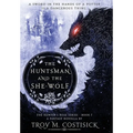 The Huntsman and the She-Wolf