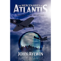 The Mercenaries of Atlantis: Volume 1-The Inception