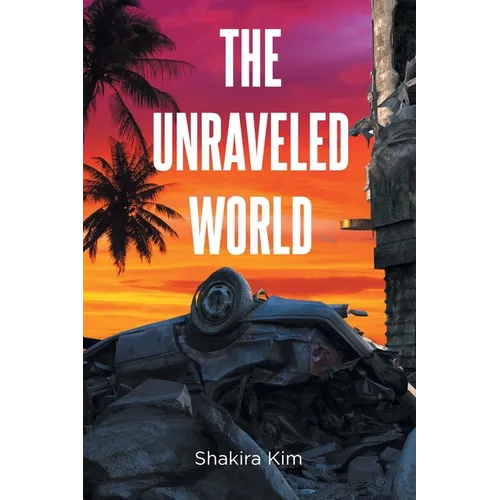 The Unraveled World