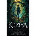 Keziya - Beyond What You See Lies a Truth You Never Imagined