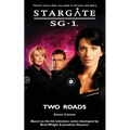 STARGATE SG-1 Two Roads