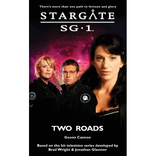 STARGATE SG-1 Two Roads