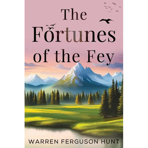 The Fortunes of the Fey