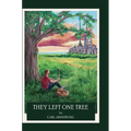 They Left One Tree