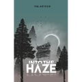 Into The Haze