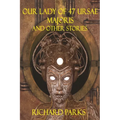 Our Lady of 47 Ursae Majoris and Other Stories