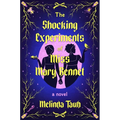 The Shocking Experiments of Miss Mary Bennet