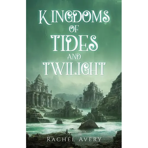 Kingdoms of Tides and Twilight