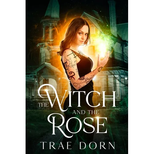 The Witch and the Rose