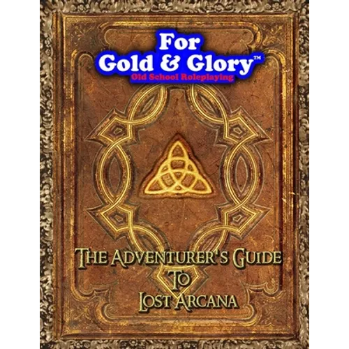 The Adventurer's Guide to Lost Arcana