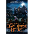 The Secrets of Hawthorne House