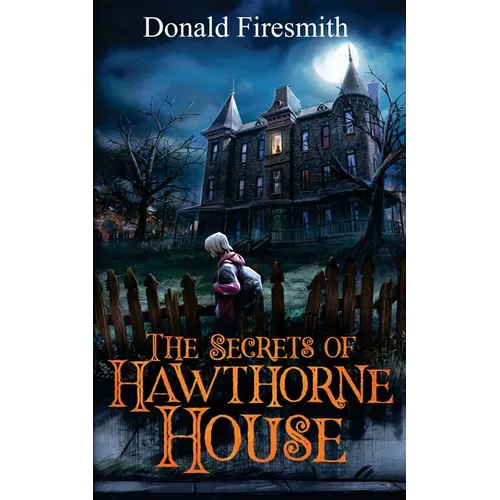 The Secrets of Hawthorne House