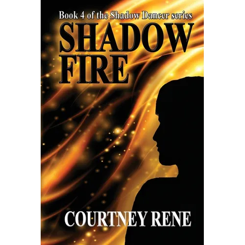 Shadow Fire