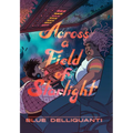 Across a Field of Starlight: (A Graphic Novel)