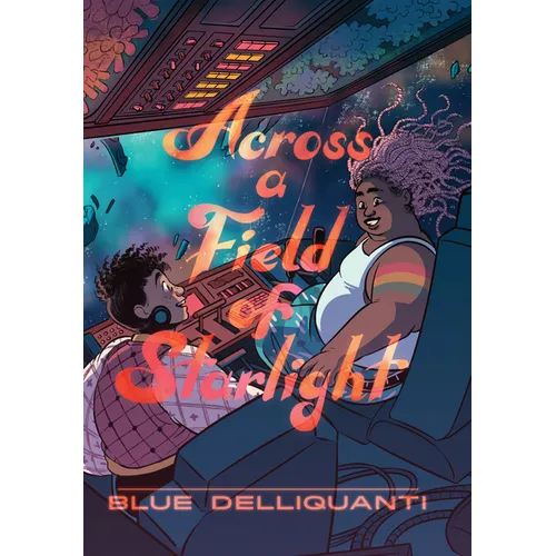 Across a Field of Starlight: (A Graphic Novel)
