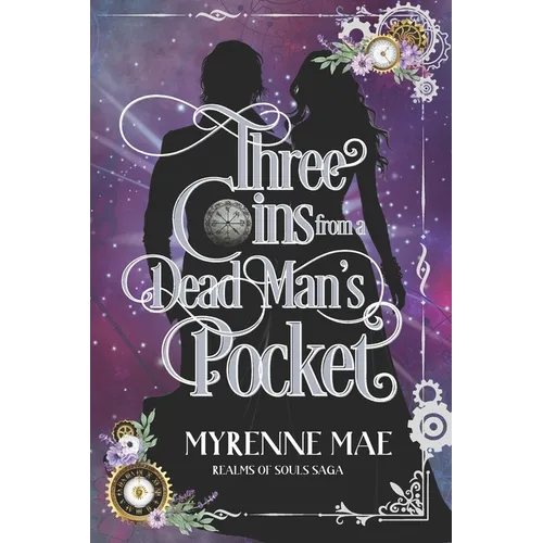 Three Coins From a Dead Man's Pocket: Realm of Souls Saga Book One