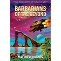 Barbarians of the Beyond